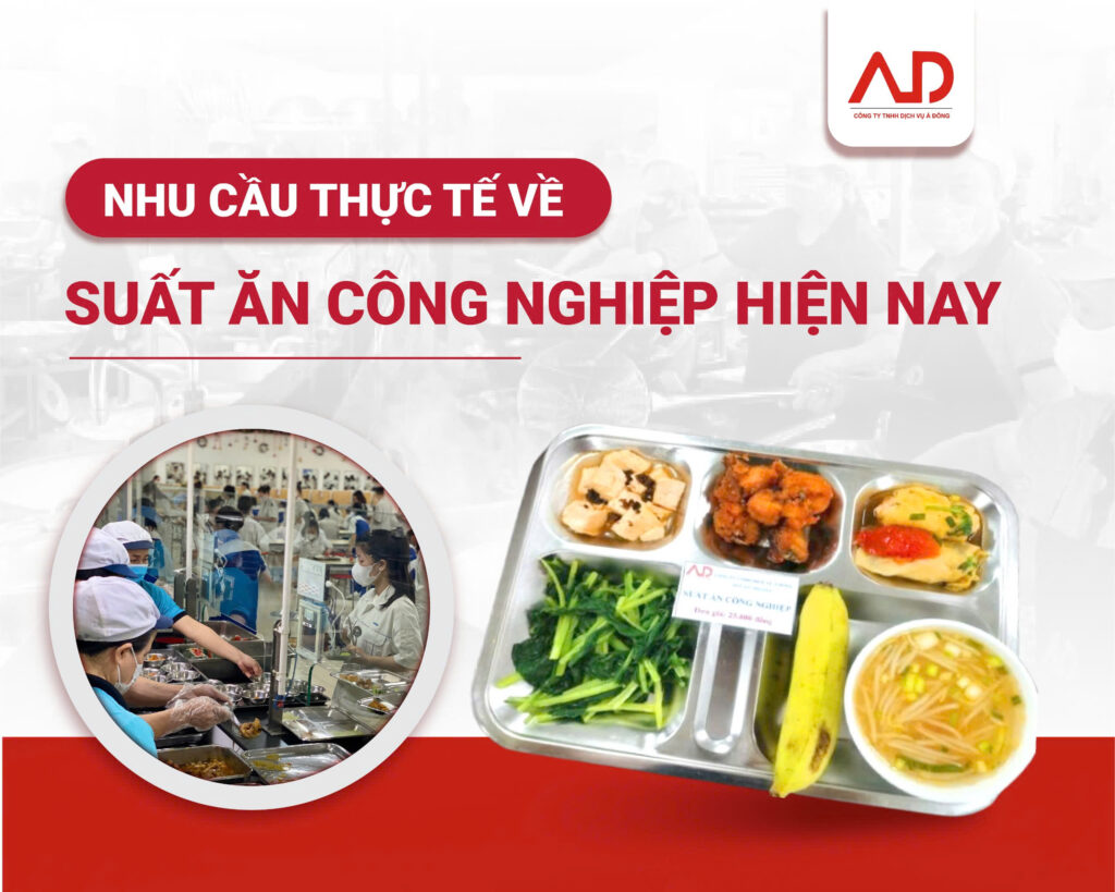 Nhu cầu thực tế về suất ăn công nghiệp hiện nay