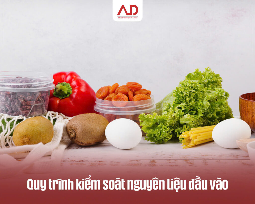 Quy trình kiểm soát nguyên liệu đầu vào