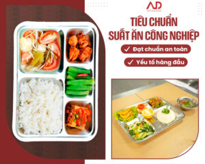 tieu-chuan-suat-an-cong-nghiep-dat-chuan-an-toan-a-dong