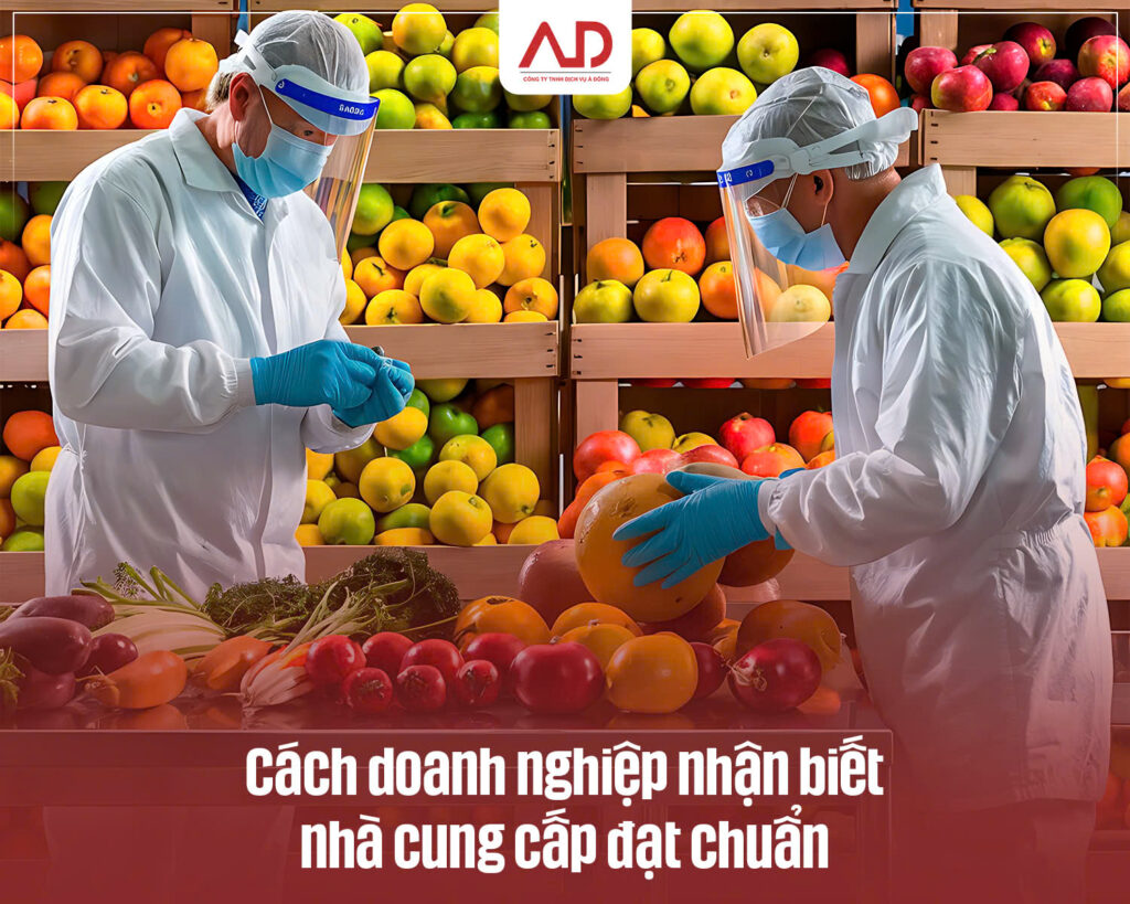 Cách doanh nghiệp nhận biết nhà cung cấp đạt chuẩn